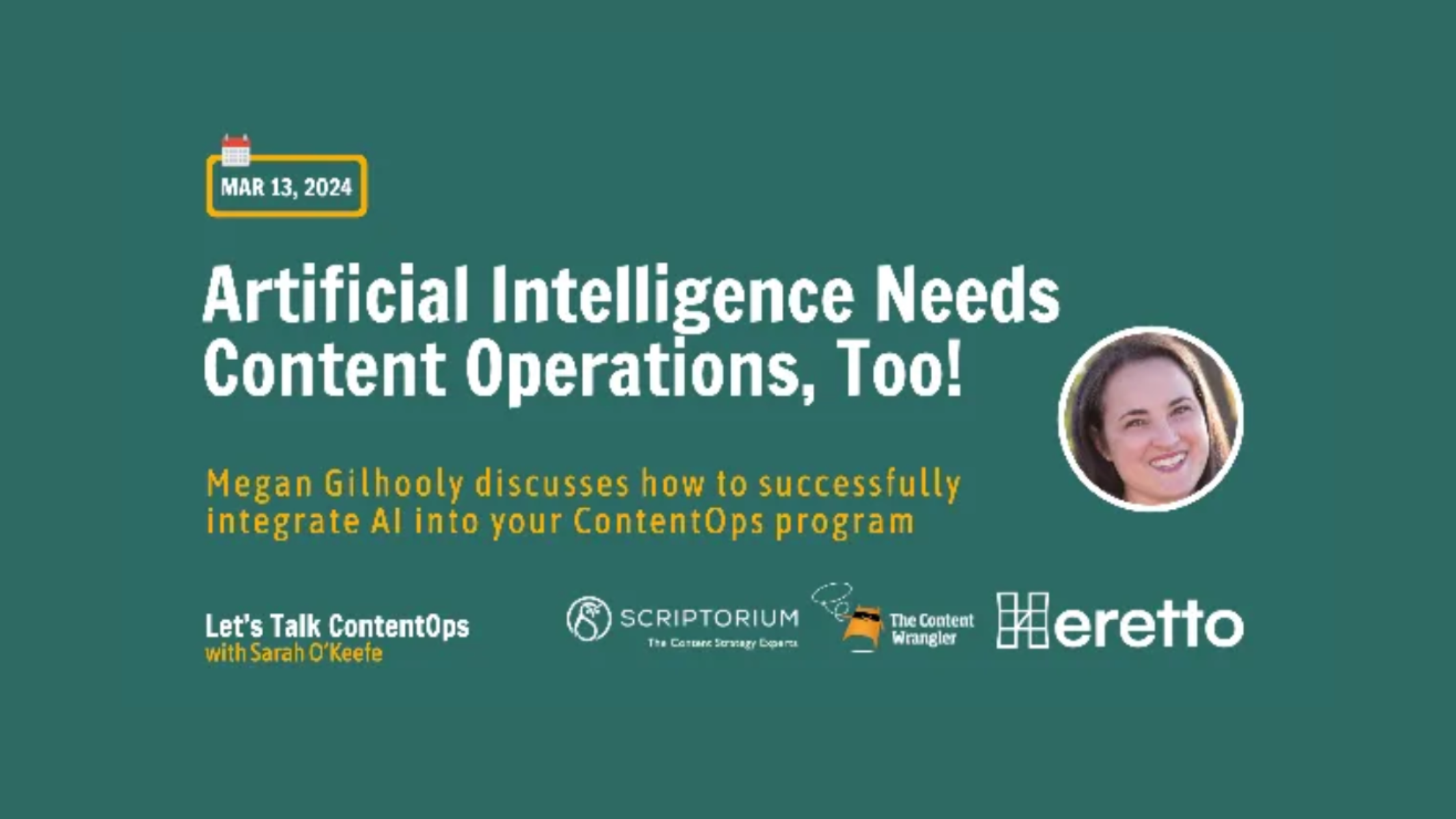 Green background with white text saying, "Artificial Intelligence Needs Content Operations, Too!" with Megan Gilhooly
