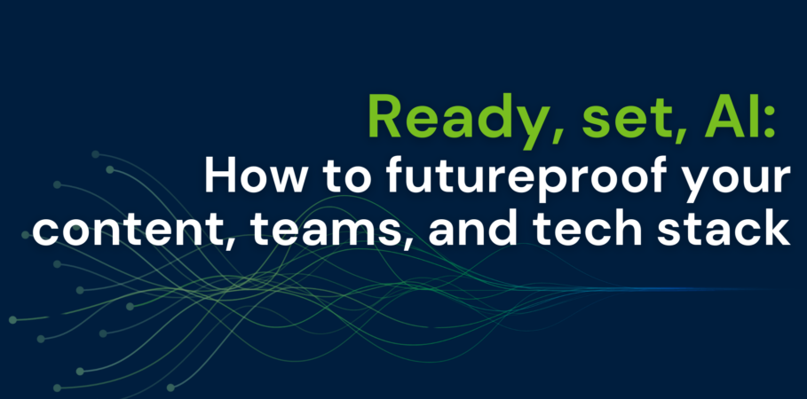A dark blue graphic with wave-like green and blue lines flowing horizontally across the center. The text reads: "Ready, set, AI: How to futureproof your content, teams, and tech stack"